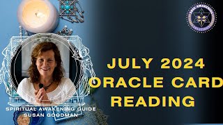 July 2024 Oracle Card Reading [upl. by Clifton659]