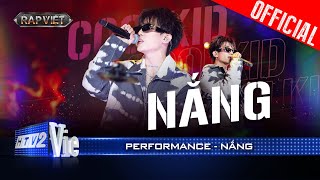 NẮNG  CoolKid melodic rap làm mới hit Vệt Nắng Cuối Trời cực hay Rap Việt 2024 Performance [upl. by Damian]