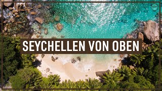 Seychellen von Oben 2018 [upl. by Miuqaoj]