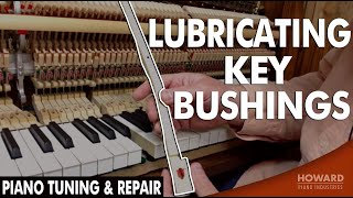 Lubricating Key Bushings  Piano Tuning amp Repair I HOWARD PIANO INDUSTRIES [upl. by Ermeena537]