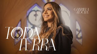 Gabriela Rocha  Toda Terra Ao Vivo [upl. by Josephina]