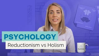 GCSE Psychology  Reductionism vs Holism [upl. by Samtsirhc]