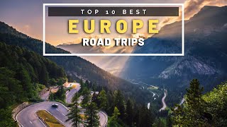 Top 10 European Road Trips  Best road trips in Europe  Europe Travel [upl. by Hale322]