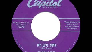 1957 HITS ARCHIVE My Love Song  Tommy Sands [upl. by Htiaf188]