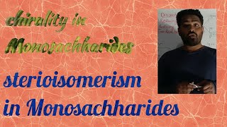 Chirality in Monosachharides  sterioisomerism In monosaccharides [upl. by Estrella]