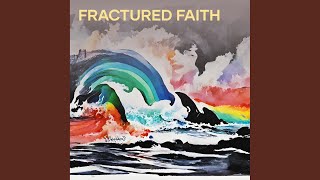 Fractured Faith [upl. by Einafets]