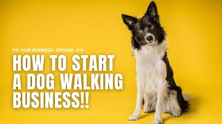 How to Start a Dog Walking Business a StepbyStep Guide [upl. by Atika]