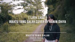 Lirik lagu Waktu yang Salah Cover by Hanin Dhiya Hits 2019 [upl. by Mina]