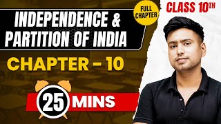 INDEPENDENCE AND PARTITION OF INDIA In 25 Min  Complete Chapter Mind Map  Class 10 ICSE HISTORY [upl. by Esoranna]