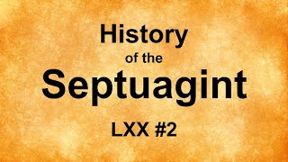 History of the Septuagint [upl. by Alleuol]