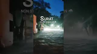 Surat mein non stop 4 day in the Barish non stop for24 hoursgujaratcities travel barishstatus [upl. by Ana]