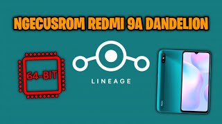 LINEAGE OS 20 IN DANDELION 62 BIT  TERNYATA SMOOTH JUGA YA  REDMI 9A [upl. by Tattan]