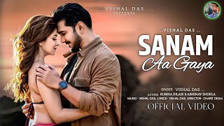 Sanam Aa Gaya Song  Cover Song  Vishal Das  Kunal Verma  Rubina Dilaik Abhinav  New Love Song [upl. by Llerod]