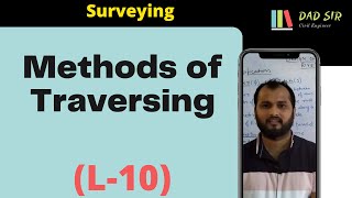 Methods of Traversing  Theodolite Surveying  Surveying L10  dAd Sir [upl. by Bruno]