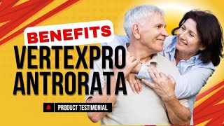 Amazing Benefits of VertexPro Antrorata  Product Testimonial [upl. by Aimej]