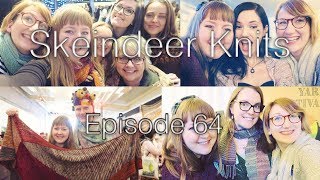 Skeindeer Knits Ep 64Edinburgh Yarn Festival 2018 part 1 [upl. by Seidule]