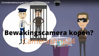 Camerabewaking kopen Kom naar Camerashop24 [upl. by Eicyac]