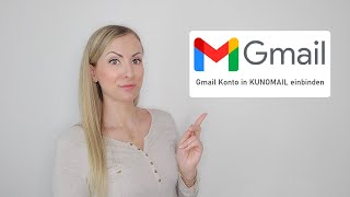 KUNOMAIL  Google Mail  Gmail Konto einbinden [upl. by Mace760]