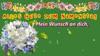 Alles Gute zum Namenstag💐Gott kennt jeden Namen😊wünsche dir Gesundheit amp Glück🍀erde Glückwünsche [upl. by Yentirb]