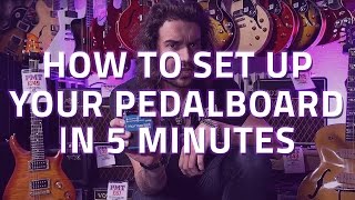 How To Set Up Your Pedalboard in 5 Minutes  Beginners Guide To Guitar Pedals [upl. by Earazed412]