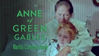 Marilla comforts Anne  Anne of Green Gables [upl. by Aniwde]