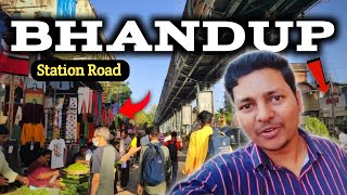 Bhandup Station Road Full Detailed Vlog  Bhandup  Bhandup Vlog  V0015 [upl. by Etsirhc]