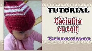 TUTORIALCaciulita cu colt tricotata [upl. by Primalia]