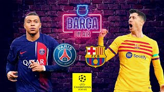 📲👀 LIVE I PSGBARÇA 🔥 MATCH PREVIEW I BARÇA ON AIR 🚨 [upl. by Ogdon]