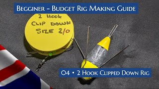 UK Sea Fishing Budget  Beginner Rig Making Guide 04 2 Hook Clipped Down Rig [upl. by Aenahs]