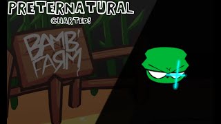 Preternatural CHARTED  idk i just did this for fun [upl. by Doria354]