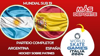 ARGENTINA VS ESPAÑA  MUNDIAL SUB 19 HOCKEY SOBRE PATINES [upl. by Ailisab425]