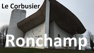 La chapelle Notre Dame du Haut à Ronchamp construite par larchitecte Le Corbusier [upl. by Olympia558]