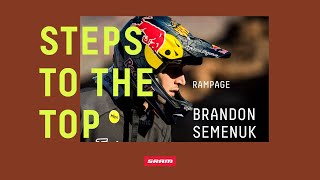 Steps to the Top  Brandon Semenuk at Red Bull Rampage [upl. by Krischer]