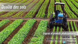 Qualité des sols  Engrais produits phytosanitaire eutrophisation de leau [upl. by Aistek]