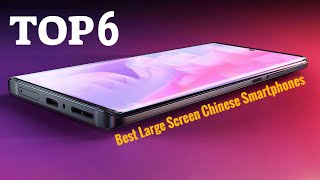 Best Large Screen Chinese Smartphones In 2023  Top 6 Chinese Phablet [upl. by Haimarej44]