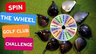 Spin The Wheel Golf Club Challenge [upl. by Lilias]