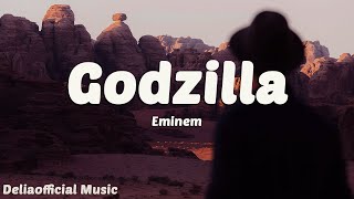 Eminem  Godzilla Lyrics [upl. by Inna]