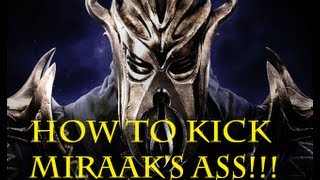 Skyrim Dragonborn  How to Defeat Miraak BEAT HIS ASS [upl. by Pazice323]