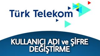 Kullanıcı Adı ve Şifre Öğrenme TÜRK TELEKOM [upl. by Malka]