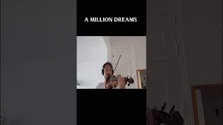 A million Dreams Violin Cover [upl. by Woodford]