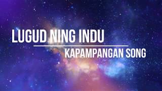 LUGUD NING INDU  KAPAMPANGAN SONG [upl. by Danette]