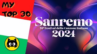 🇮🇹 Sanremo 2024 · MY TOP 30 · Eurogatito [upl. by Yenattirb]