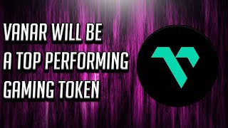 Vanar VANRY  Crypto Gaming Token Dont Miss Out [upl. by Dalli]