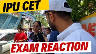 IPU CET Exam Reaction🔥Exam Difficulty Level 🔥 [upl. by Nnaoj912]