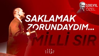 Atatürkün 100 Yıllık Sırrı 100 Yıl Özel [upl. by Araas]