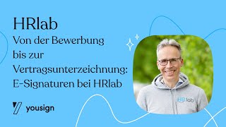 Von der Bewerbung bis zur Vertragsunterzeichnung ESignaturen bei HRlab [upl. by Yrelav]