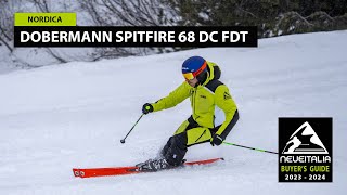 Nordica Dobermann Spitfire 68 DC FDT  NeveItalia  Ski Test  20232024 [upl. by Patric974]