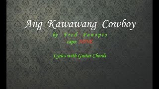 Ang Kawawang Cowboy  Fred Panopio  Lyrics with Guitar Chords [upl. by Adnawuj464]