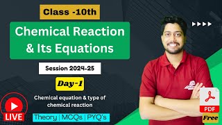 Chemical Reaction amp Its Equation  Day1  Class 10th Science Session 202425  By Ashish sir [upl. by Jeffie952]