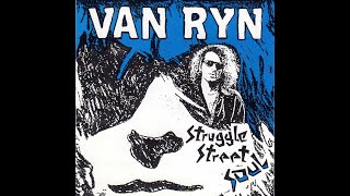 Van Ryn  Struggle Street [upl. by Kcid202]